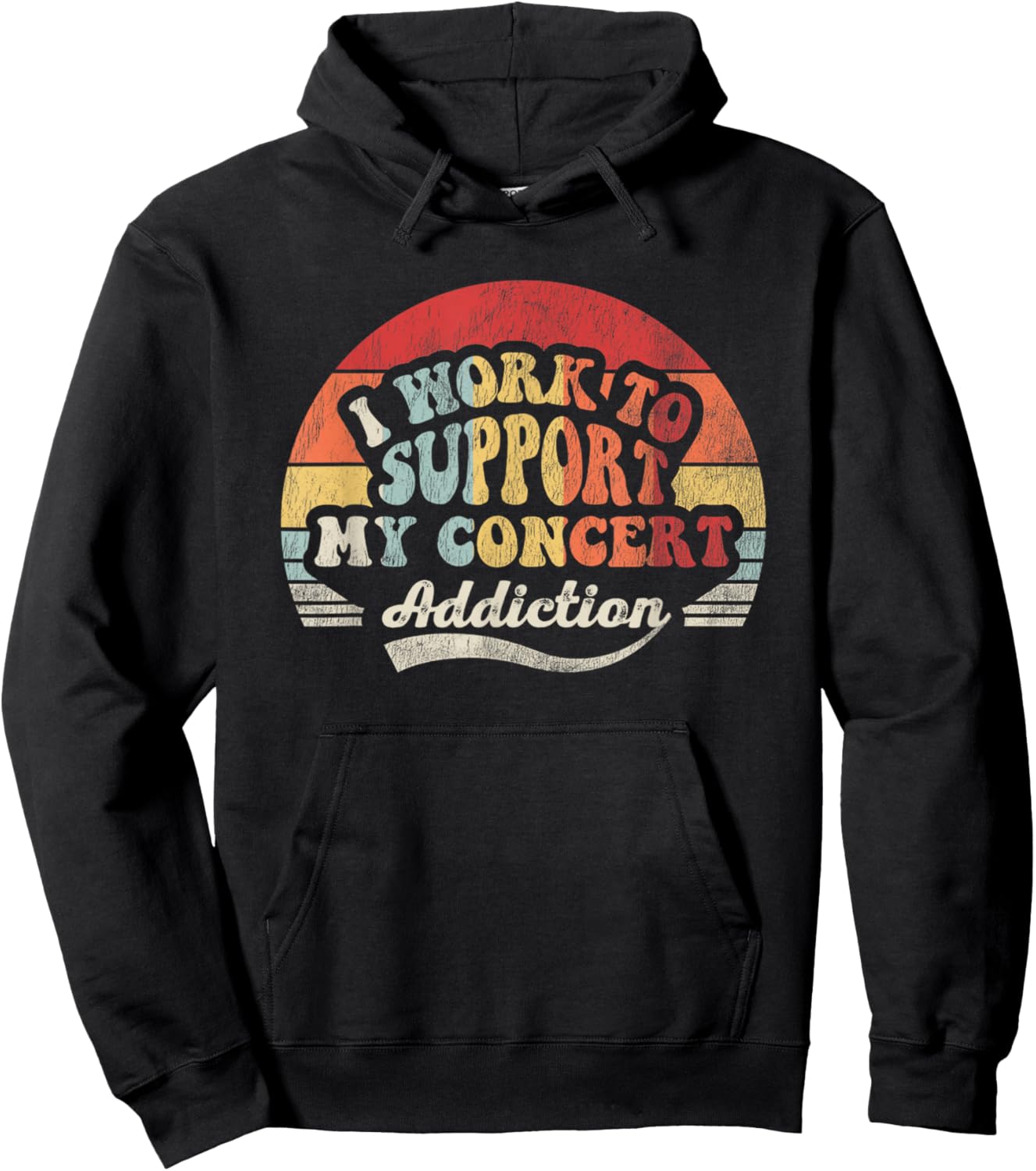 I Work To Support My Concert Addiction Hoodie - Hoodie | Black