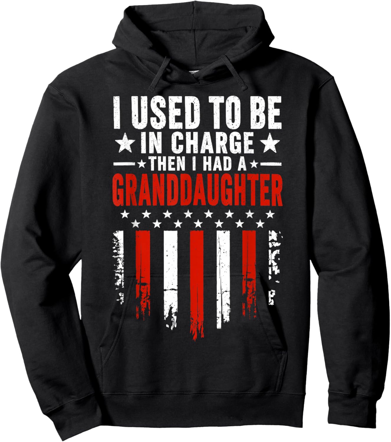 I Used to Be in Charge Then I Had A Granddaughter Hoodie - Hoodie | Black