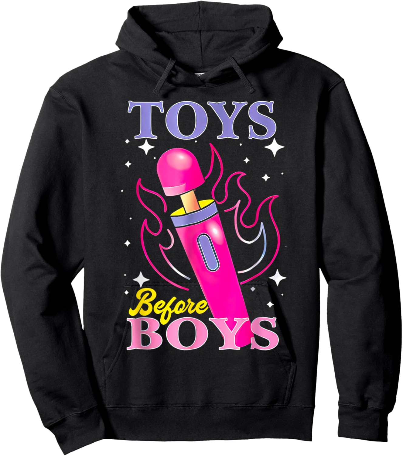 Adult Humor Saying Toys Before Boys Funny Hilarious Women Hoodie - Hoodie | Black