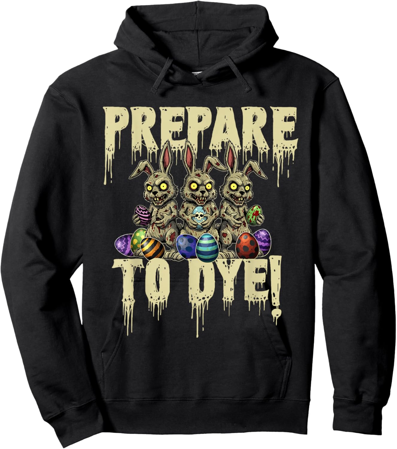 Prepare to Dye - Easter Egg Hunting Egg Dyeing Hoodie - Hoodie | Black