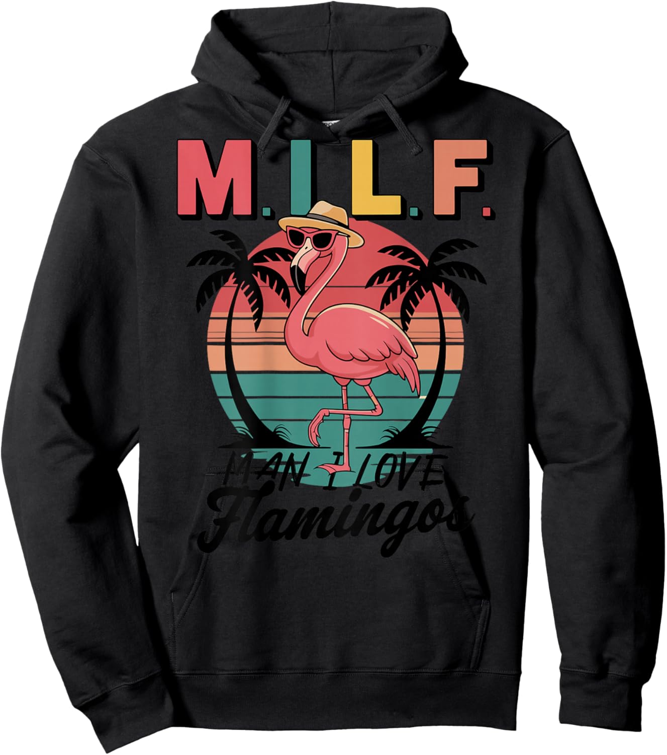 Retro Flamingo Design - MILF Man I Love Flamingos Hoodie - Hoodie | Black