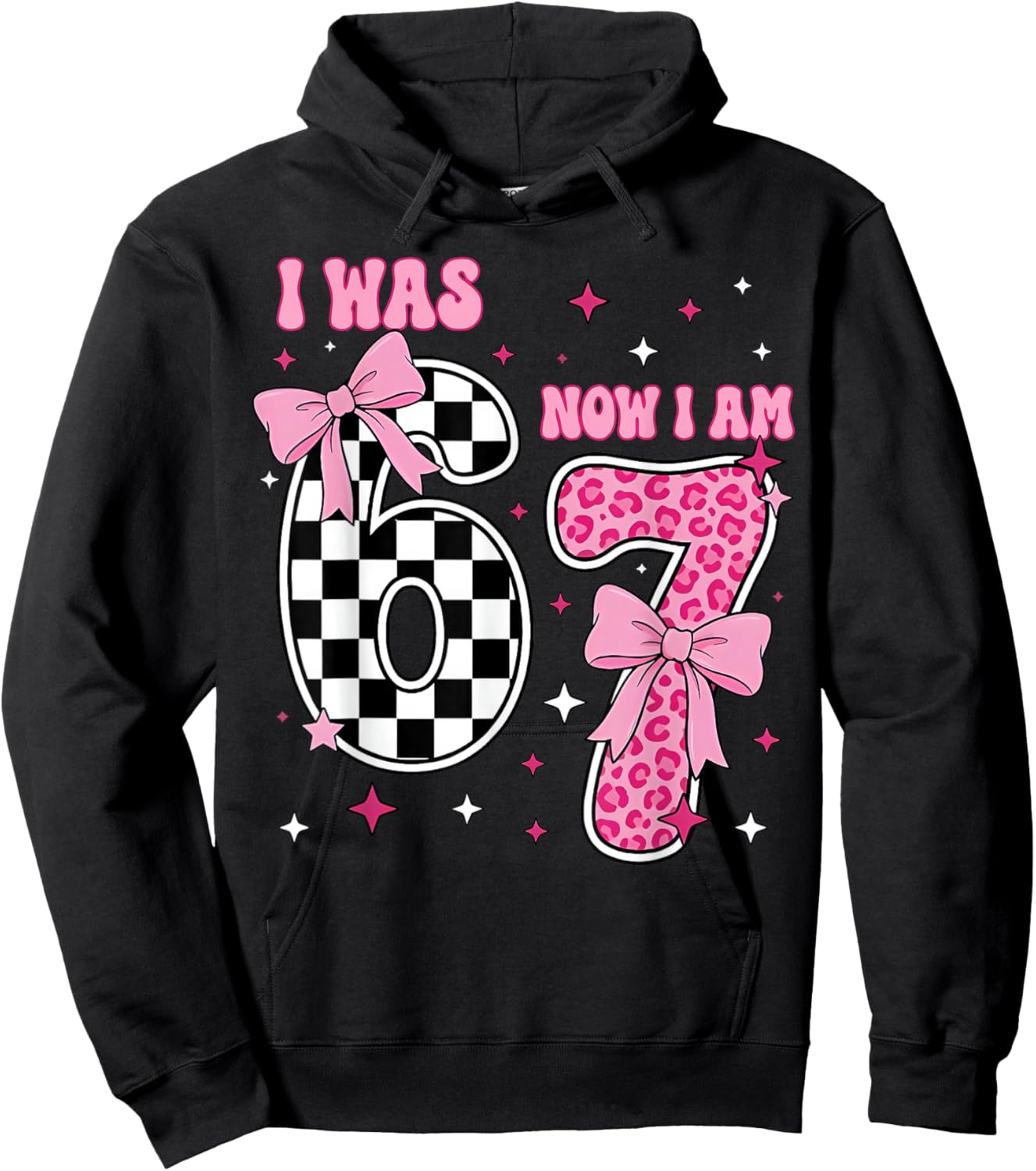 7th Birthday Girl Funny Six Seven I was 6 Now I'm 7 Year Old Hoodie - Hoodie | Black