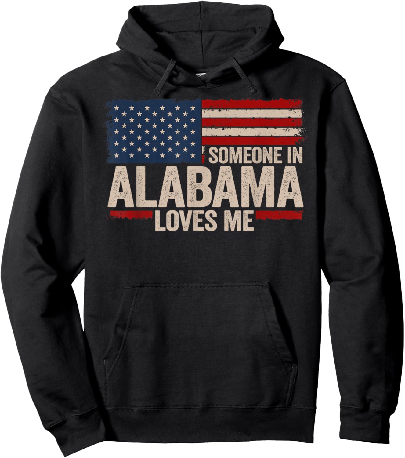 Someone In Alabama Loves Me Hoodie - Hoodie | Black