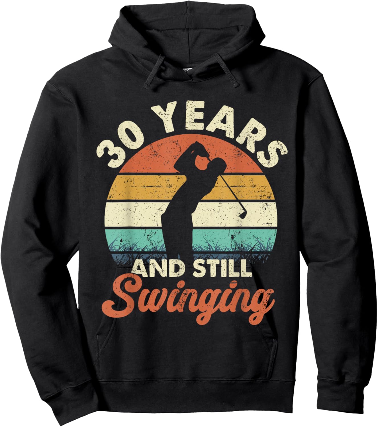 30 Years and Still Swinging Golf 30th Birthday Gifts Hoodie - Hoodie | Black