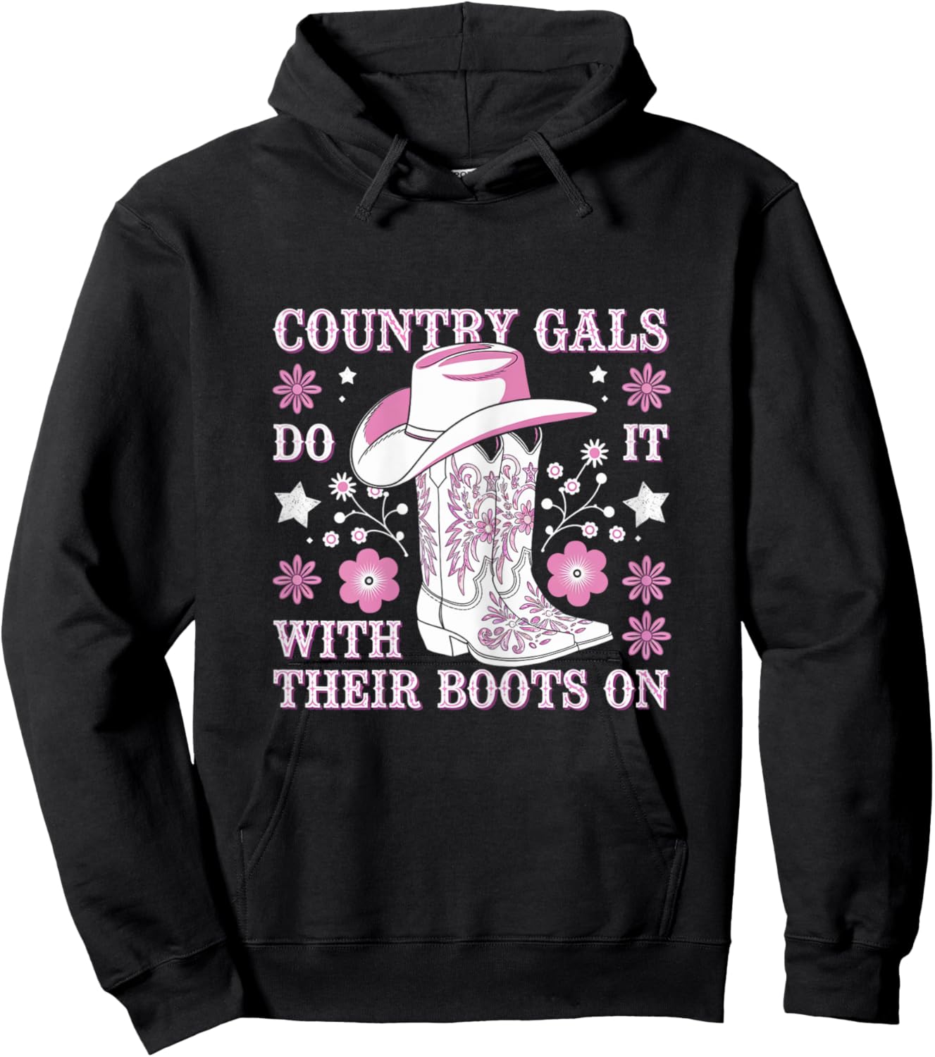 Country Gals Do It With Their Boots On Western Humor Hoodie - Hoodie | Black