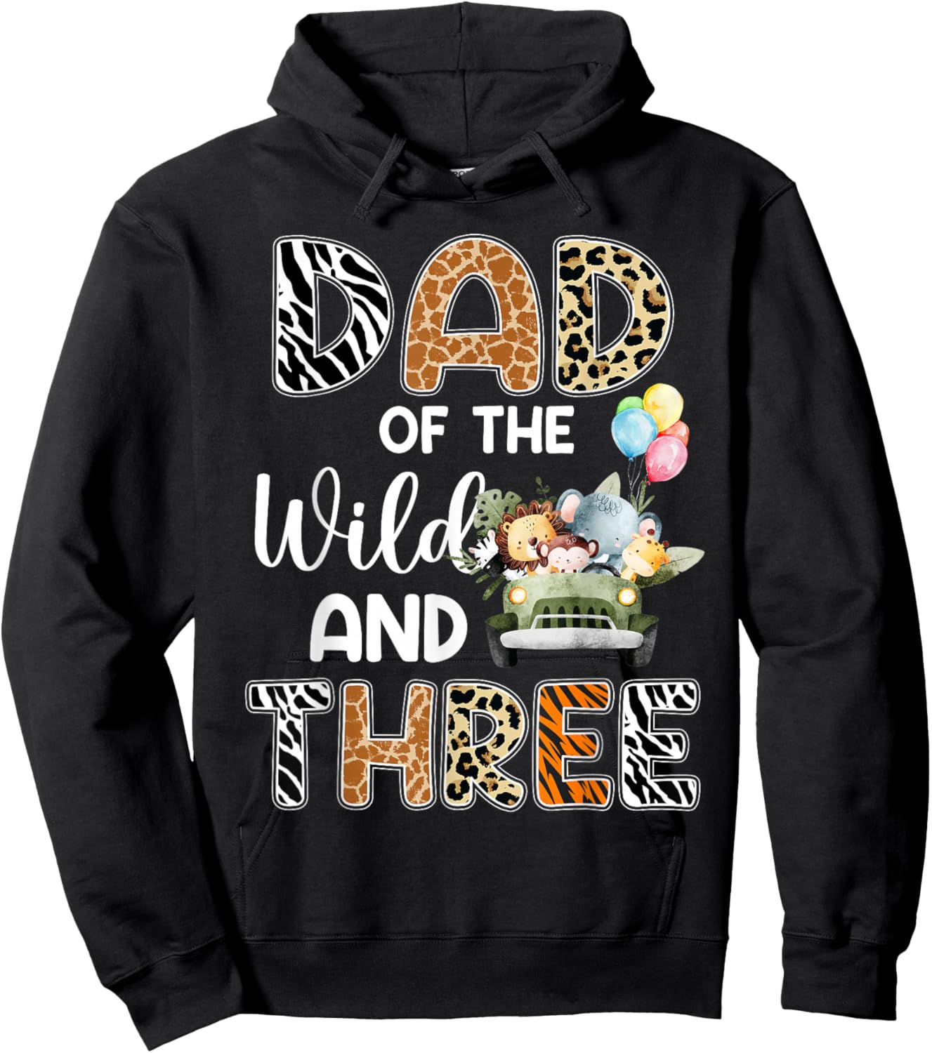 Dad Of The Wild and Three 3 Birthday Zoo Theme Safari Jungle Hoodie - Hoodie | Black