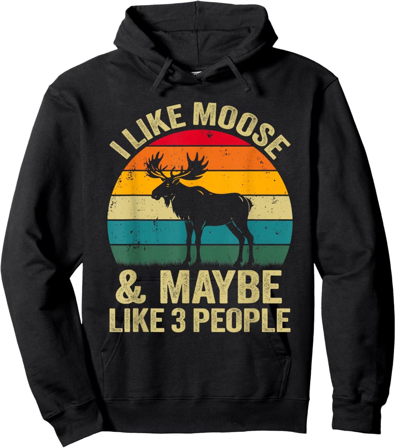I Like Moose And Maybe Like 3 People, Funny Moose Retro Hoodie - Hoodie | Black