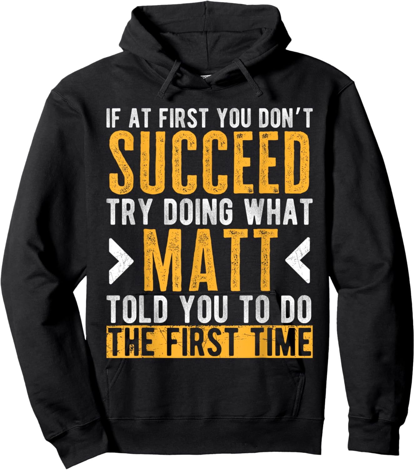 Matt Try Doing What Matt Told You Funny Matt Name Hoodie - Hoodie | Black