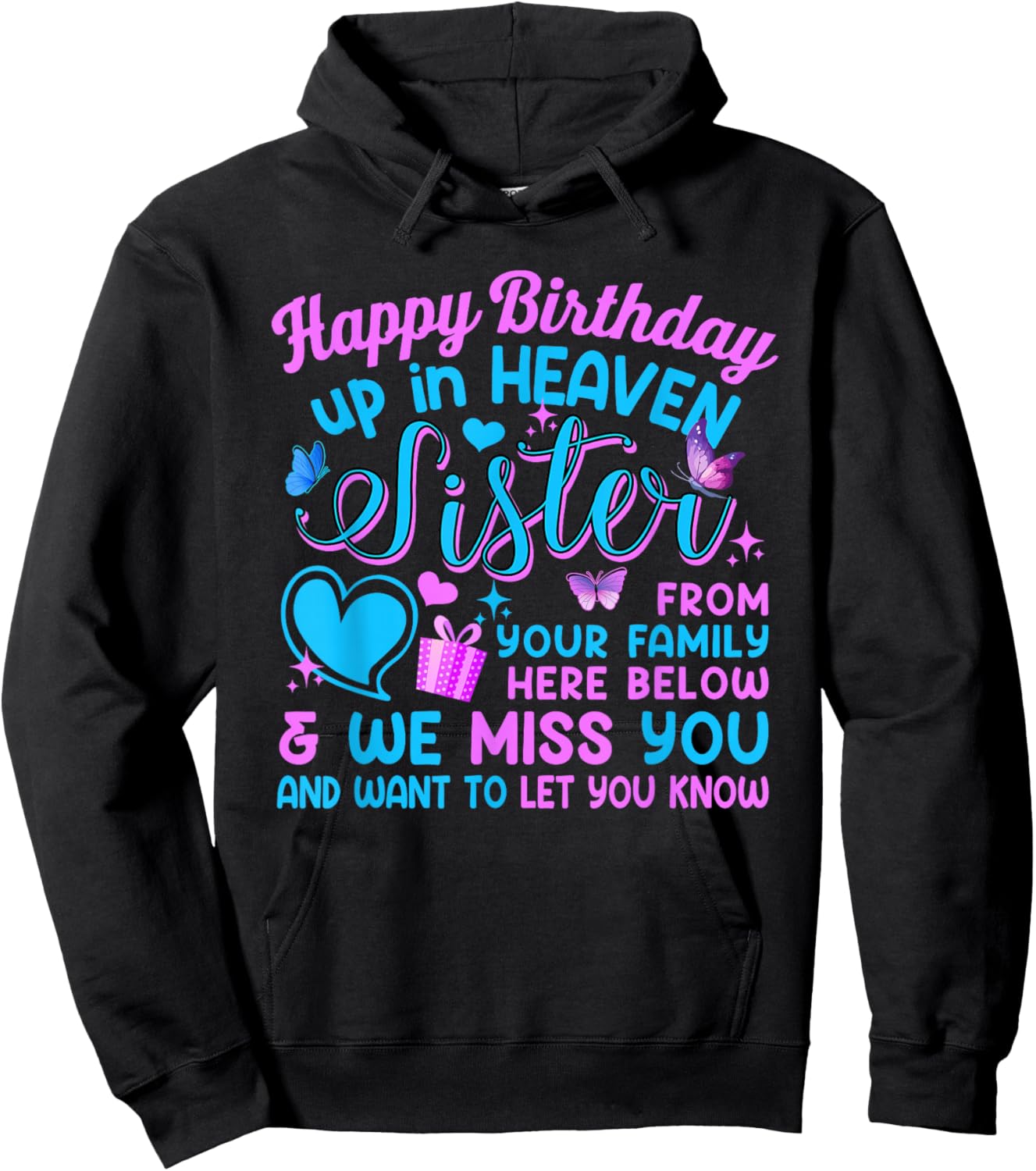 Birthday In Heaven Sister Memorial Father's Day Family Lover Hoodie - Hoodie | Black