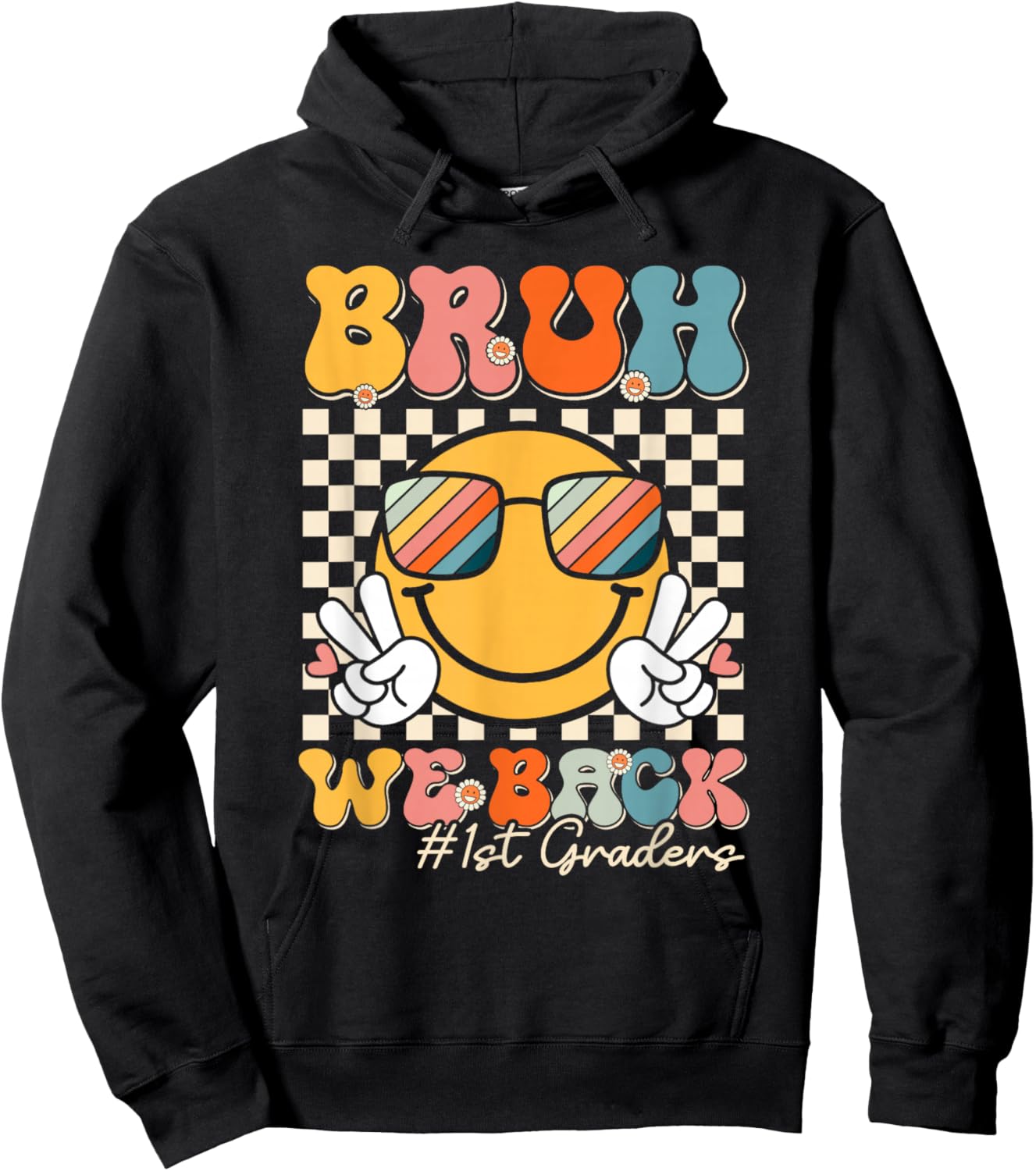 Bruh We Back 1st Graders Smile Face 1st Day of First Grade Hoodie - Hoodie | Black