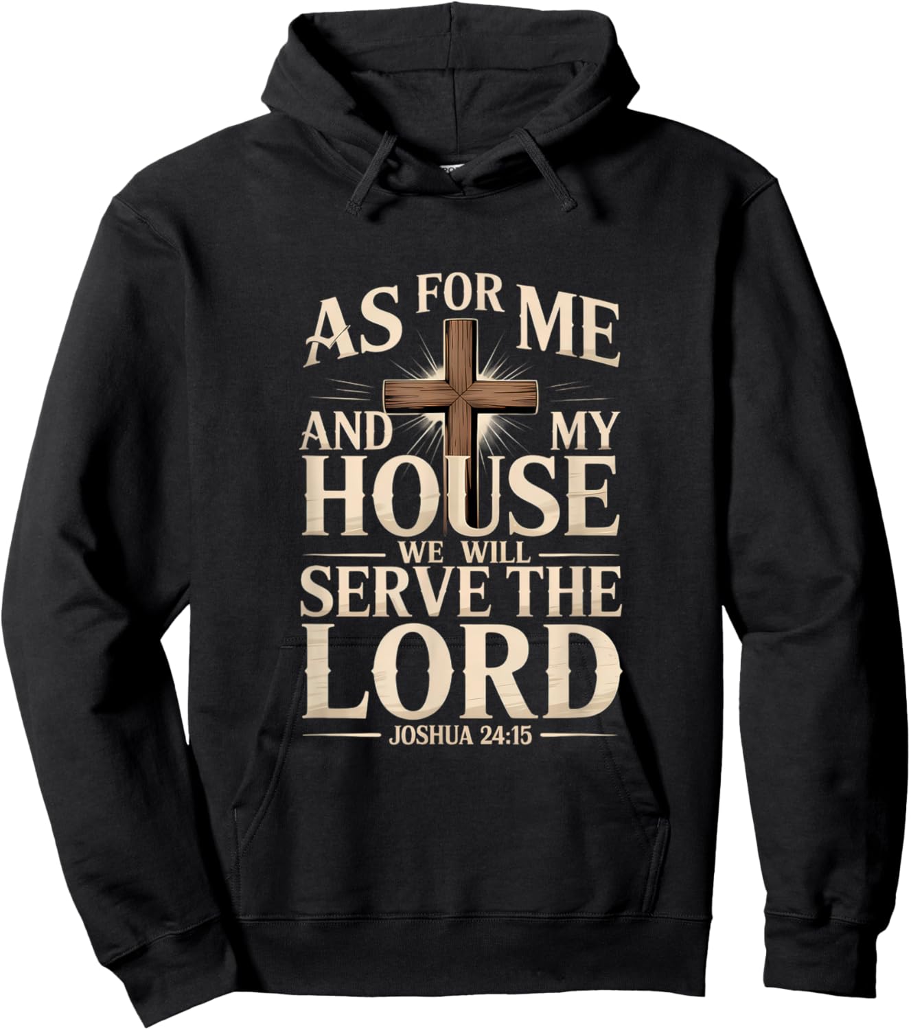 Serve The Lord Joshua 24:15 Christian Home Faith Design Hoodie - Hoodie | Black