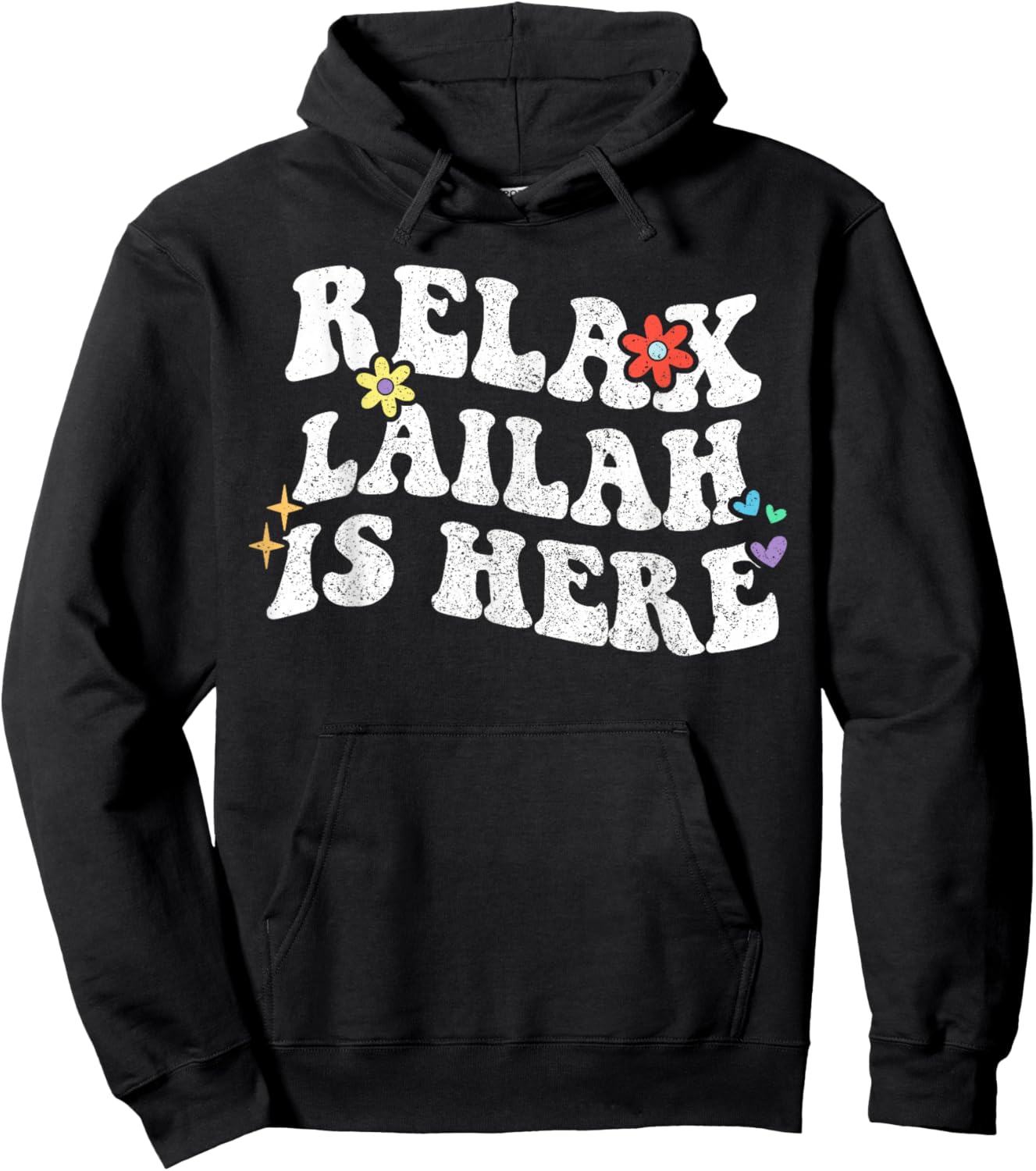Retro Groovy Relax LAILAH Is Here Funny Mother's Day Name Hoodie - Hoodie | Black