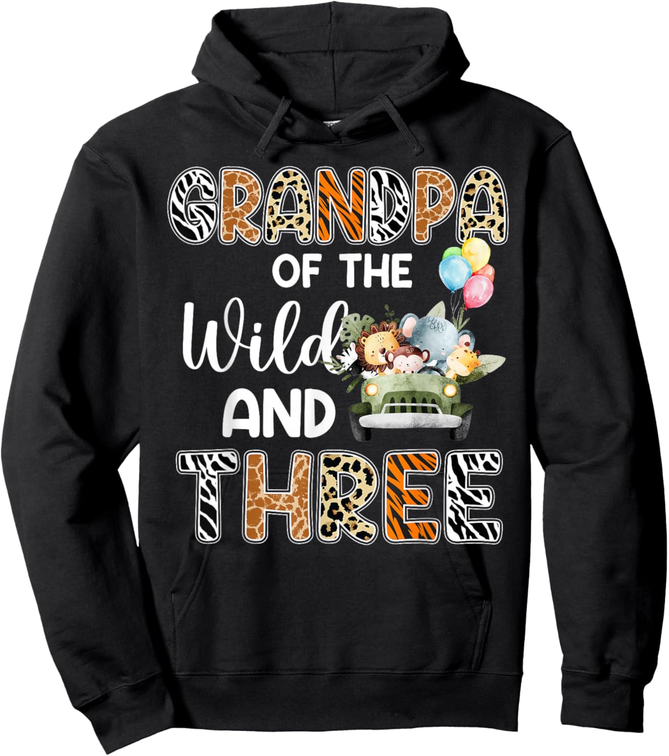 Grandpa Of The Wild and Three 3 Birthday Zoo Safari Jungle Hoodie - Hoodie | Black