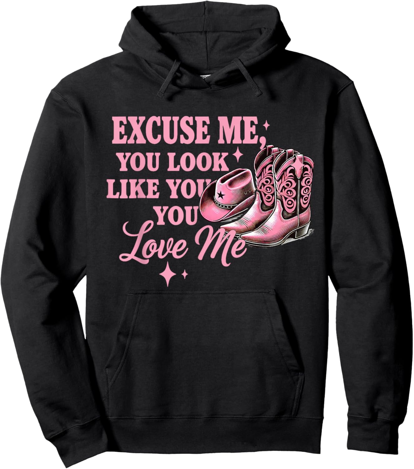 Funny Boots Memes Funny Excuse Me You Look Like You Love Me Hoodie - Hoodie | Black