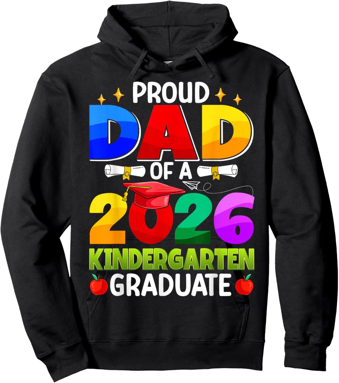 Proud Dad of A 2026 Kindergarten Graduate Graduation 2026 Hoodie - Hoodie | Black
