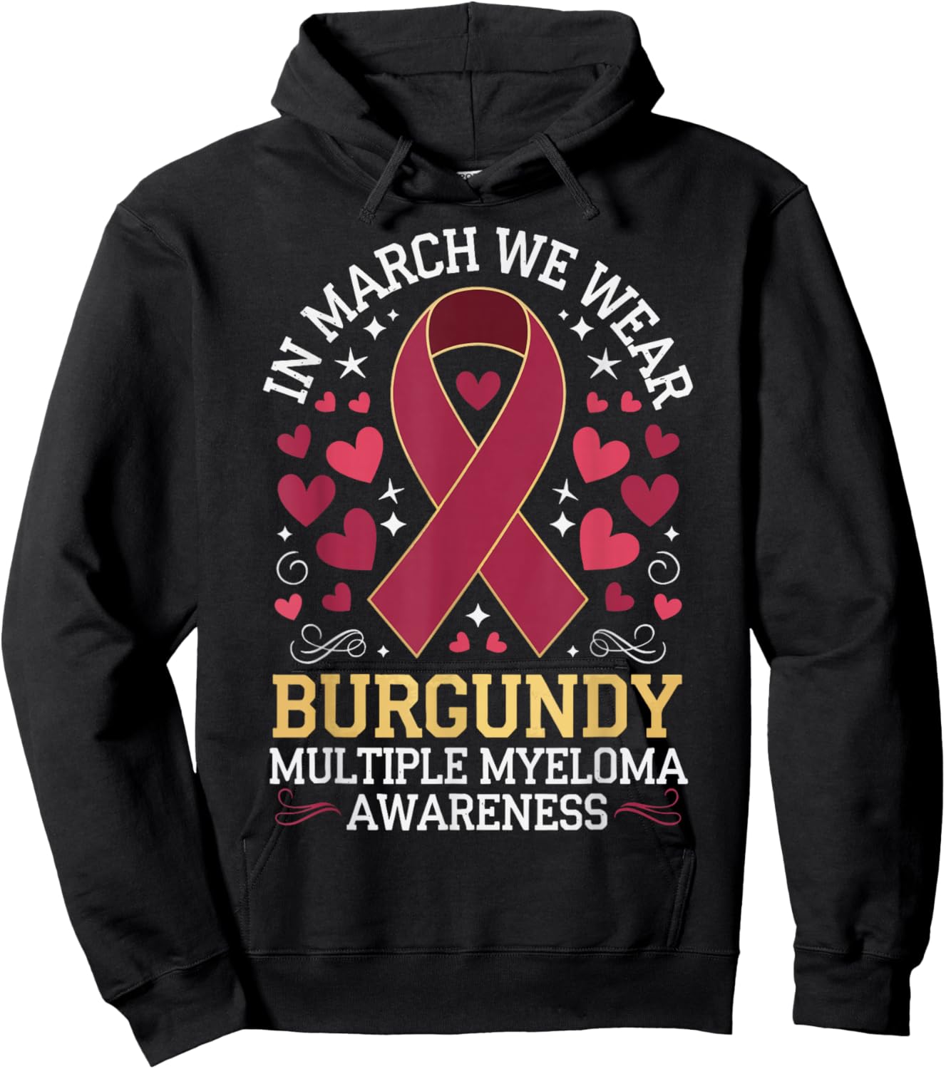In March We Wear Burgundy Multiple Myeloma Awareness Hoodie - Hoodie | Black