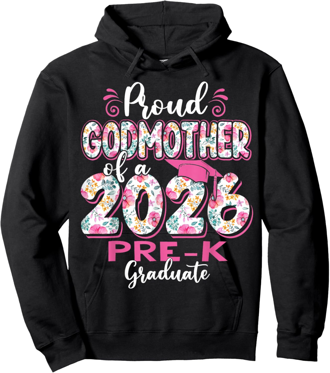 Proud Godmother of 2026 Pre-K Graduate Mothers Day Grad Hoodie - Hoodie | Black