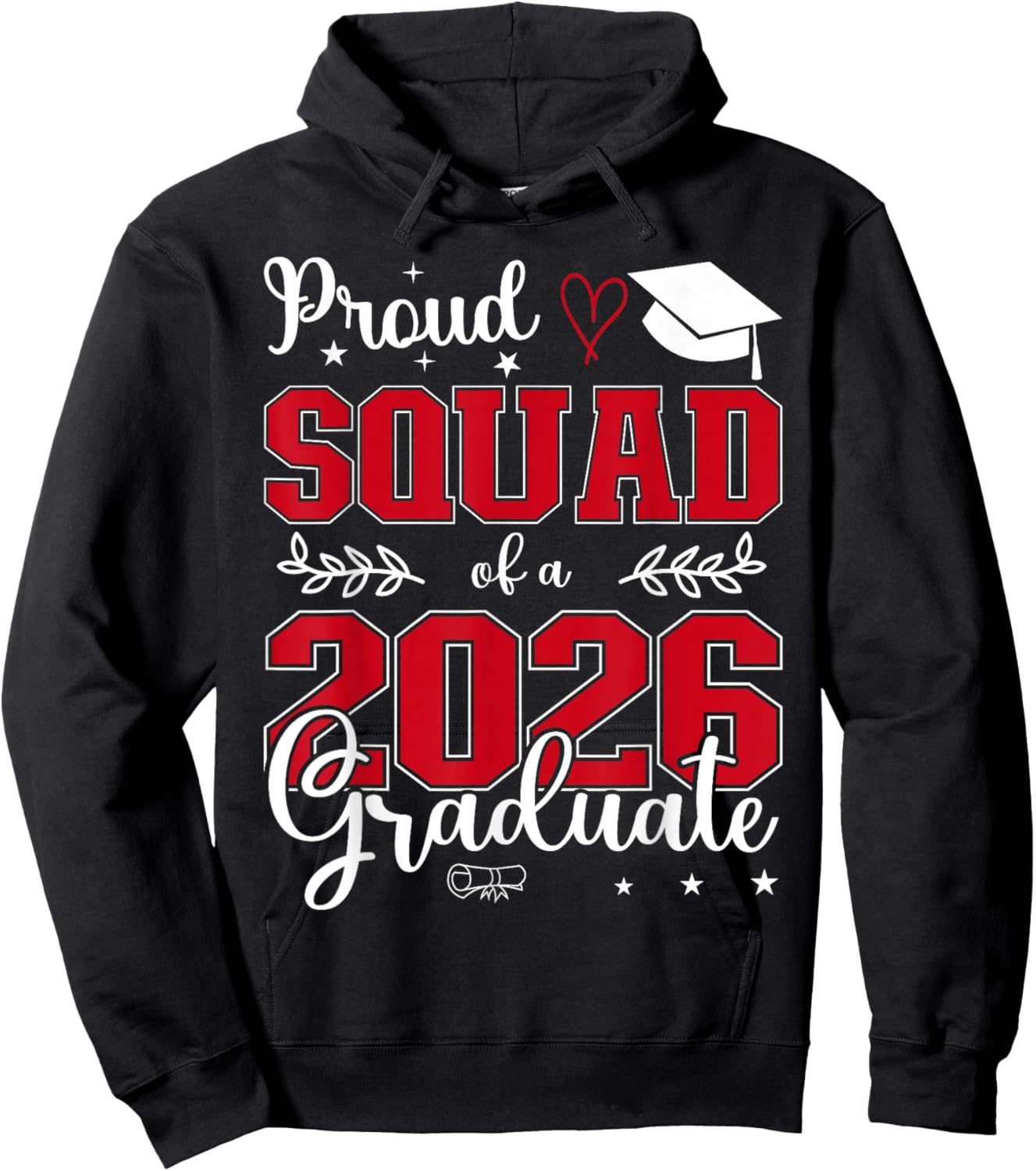Proud Squad of a Class of 2026 Graduate for Graduation Hoodie - Hoodie | Black