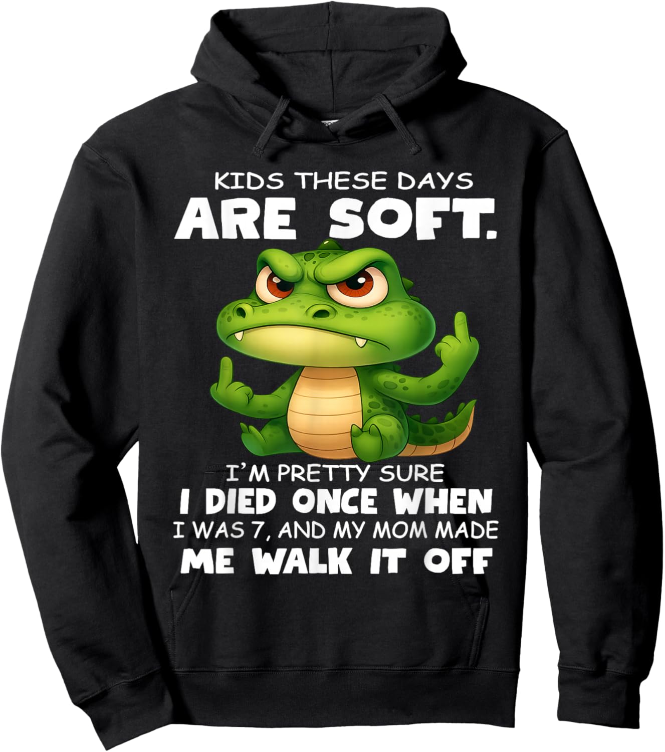Kids These Days are Soft I'm Pretty Sure I Died Once Hoodie - Hoodie | Black