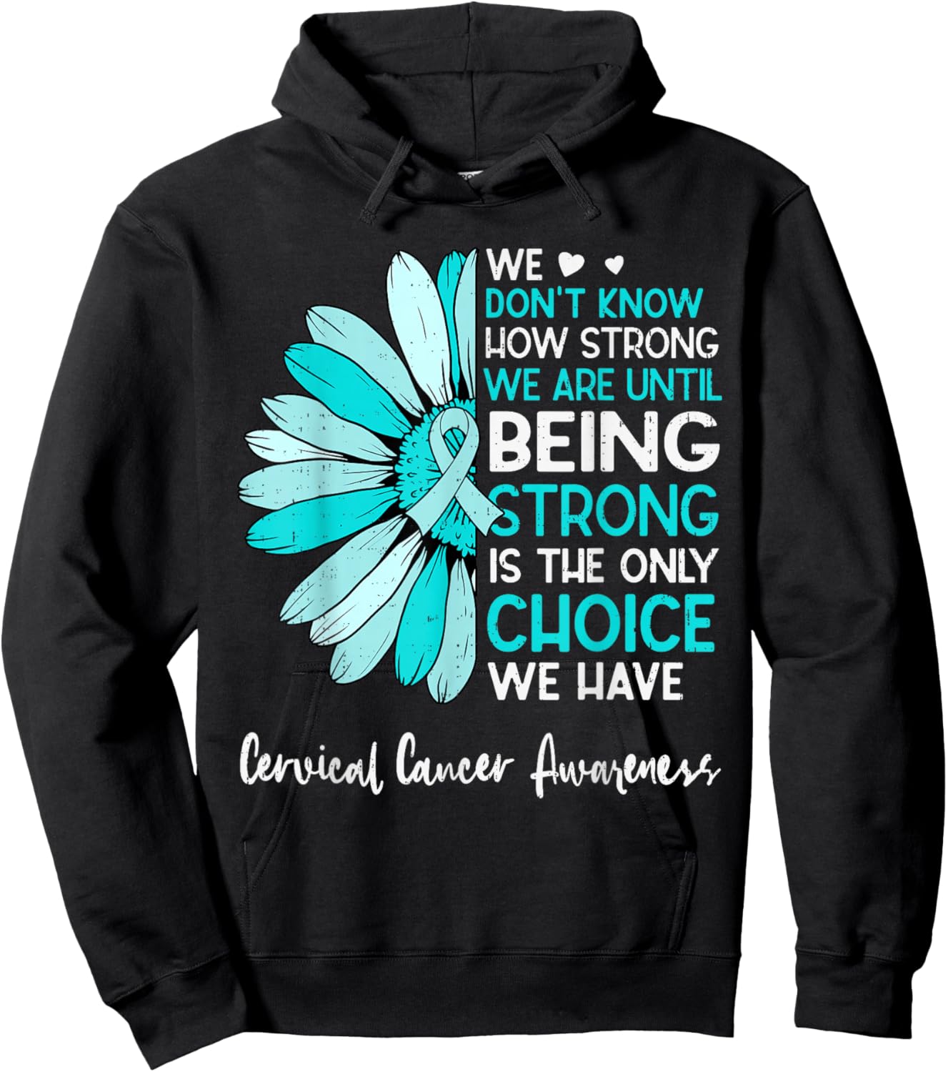Motivational Cervical Cancer Awareness Sunflower Ribbon Teal Hoodie - Hoodie | Black