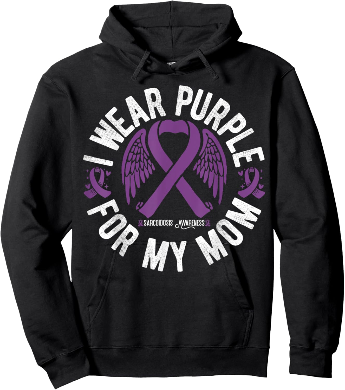 I Wear Purple For My Mom Sarcoidosis Awareness Hoodie - Hoodie | Black