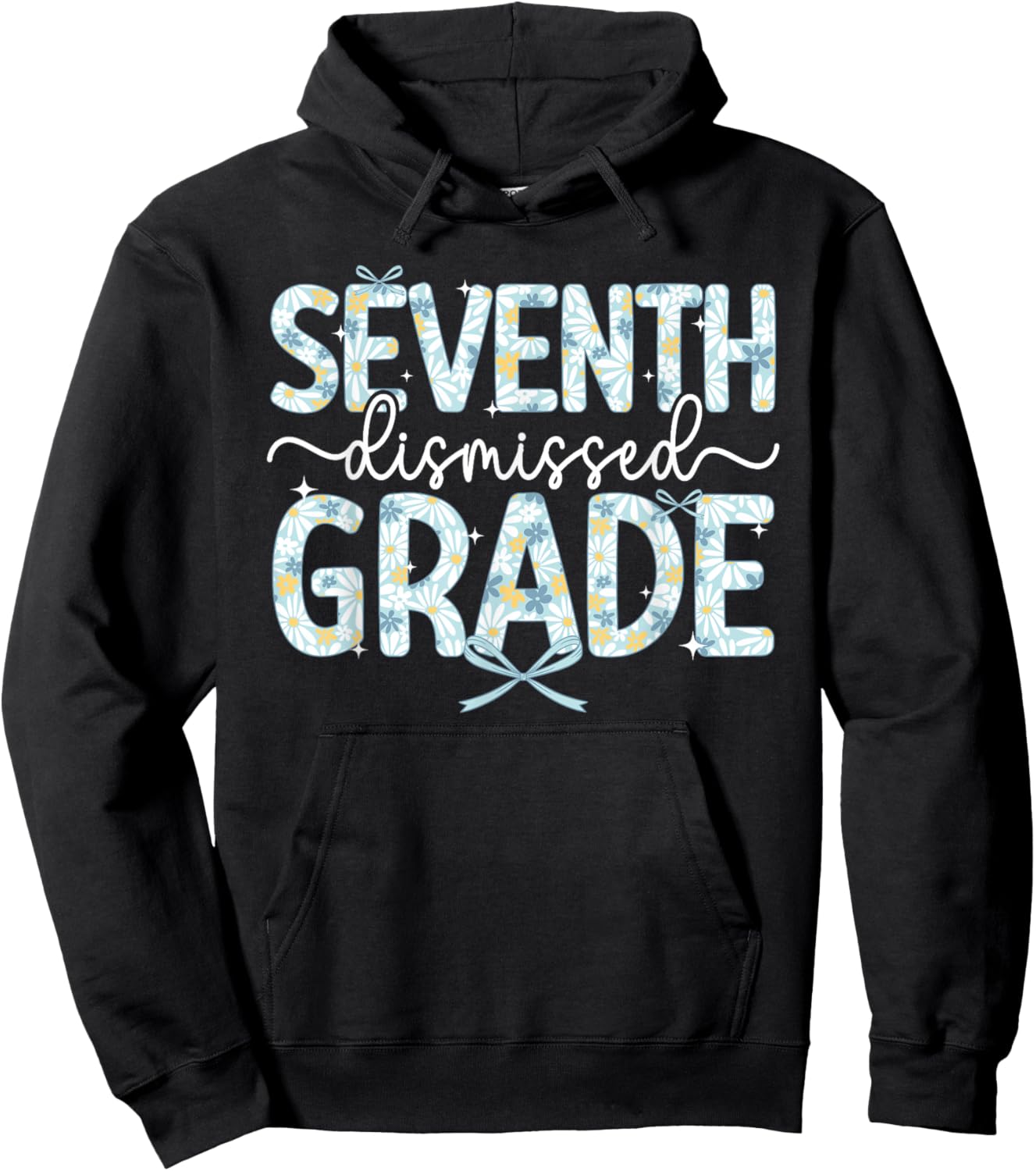 Seventh Grade Dismissed 7th Grade Last Day of 7th Grade Hoodie - Hoodie | Black