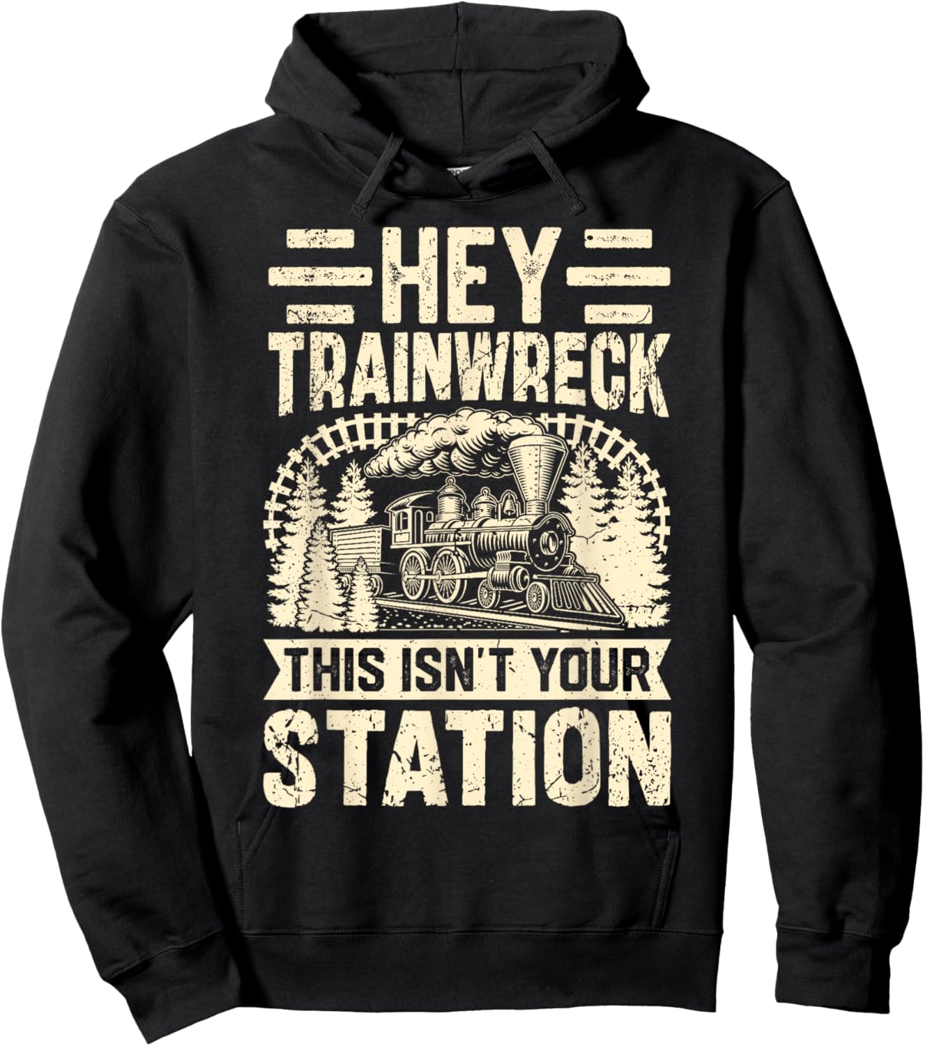 Hey Trainwreck This Isn’t Your Station Disaster Chaos Hoodie - Hoodie | Black