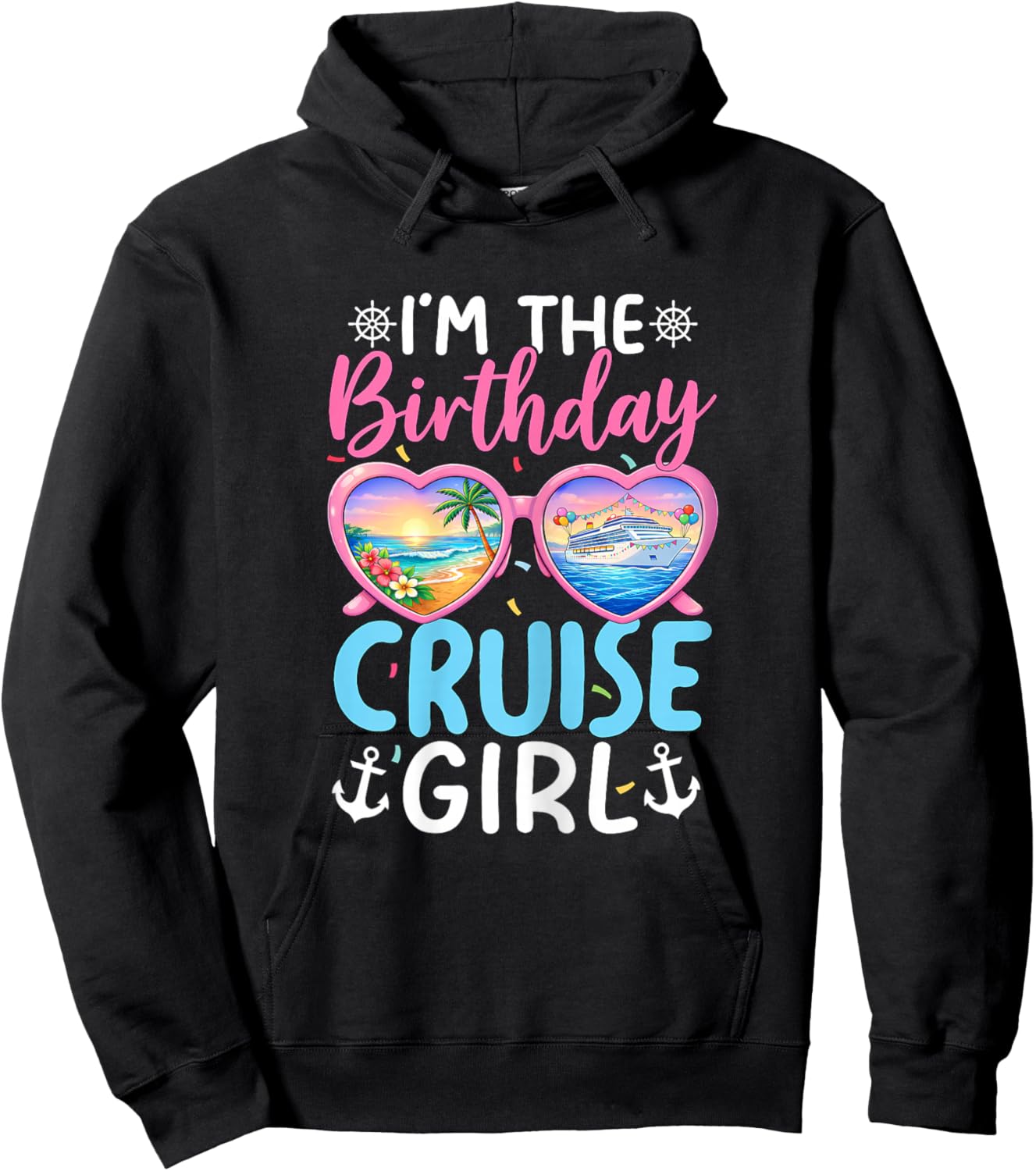 Im The Birthday Cruise Girl Vacation Celebration Hoodie - Hoodie | Black
