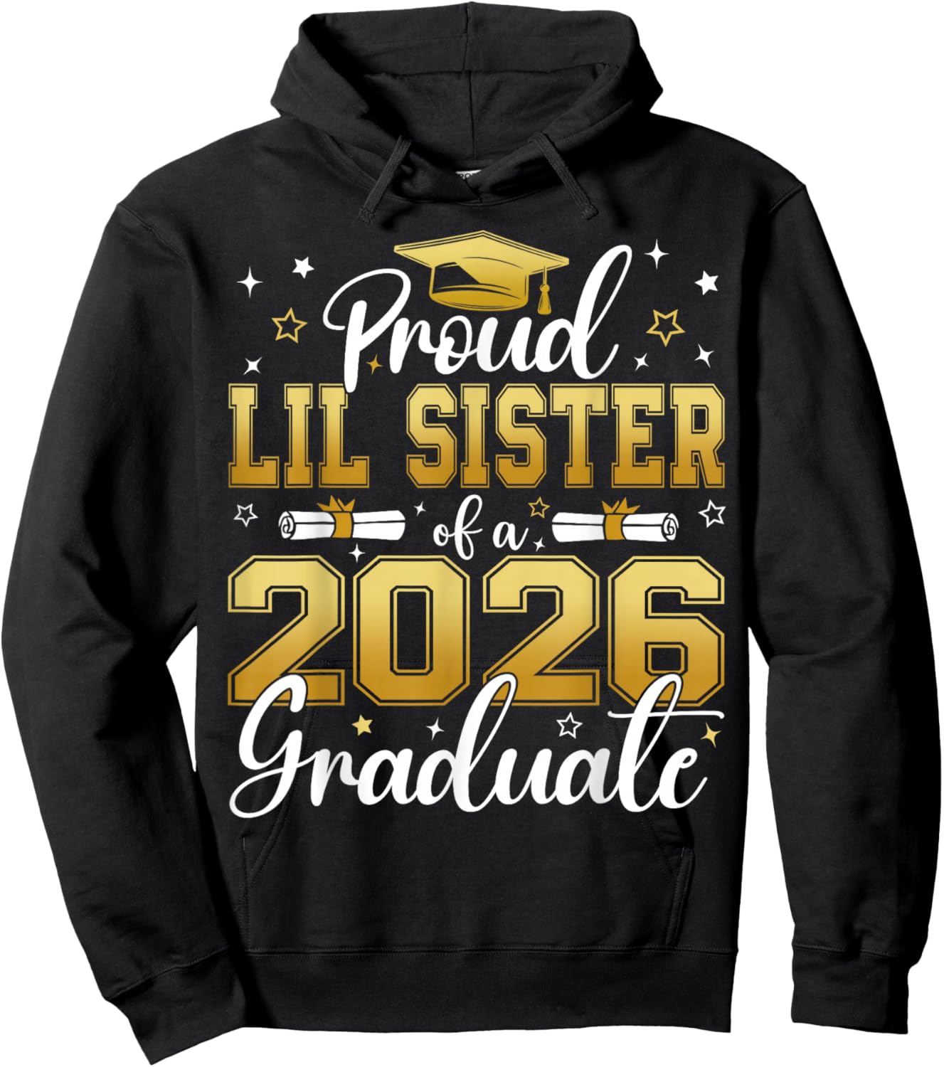 Proud Lil Sister of a Class of 2026 Graduate Senior Hoodie - Hoodie | Black