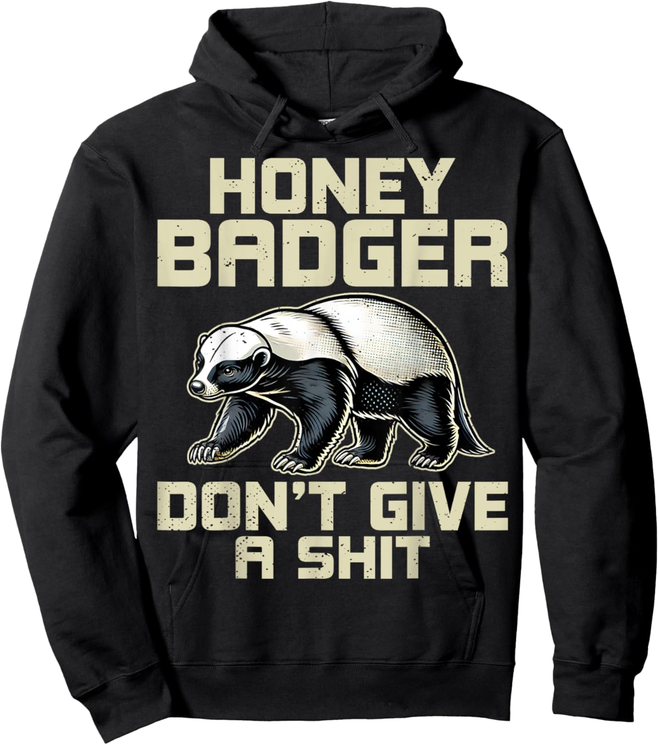 Honey Badger Don't Give a Shit - Honey Badger Lover Gifts Hoodie - Hoodie | Black