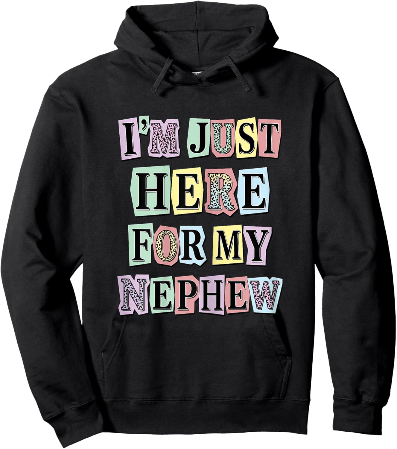 Auntie I'm Just Here for My Nephew Hoodie - Hoodie | Black