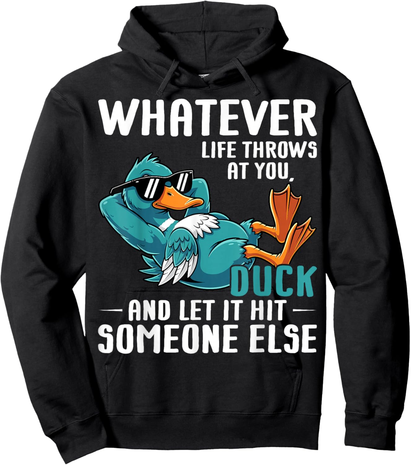 Whatever Life Throws at You - Funny Duck Lover Hoodie - Hoodie | Black