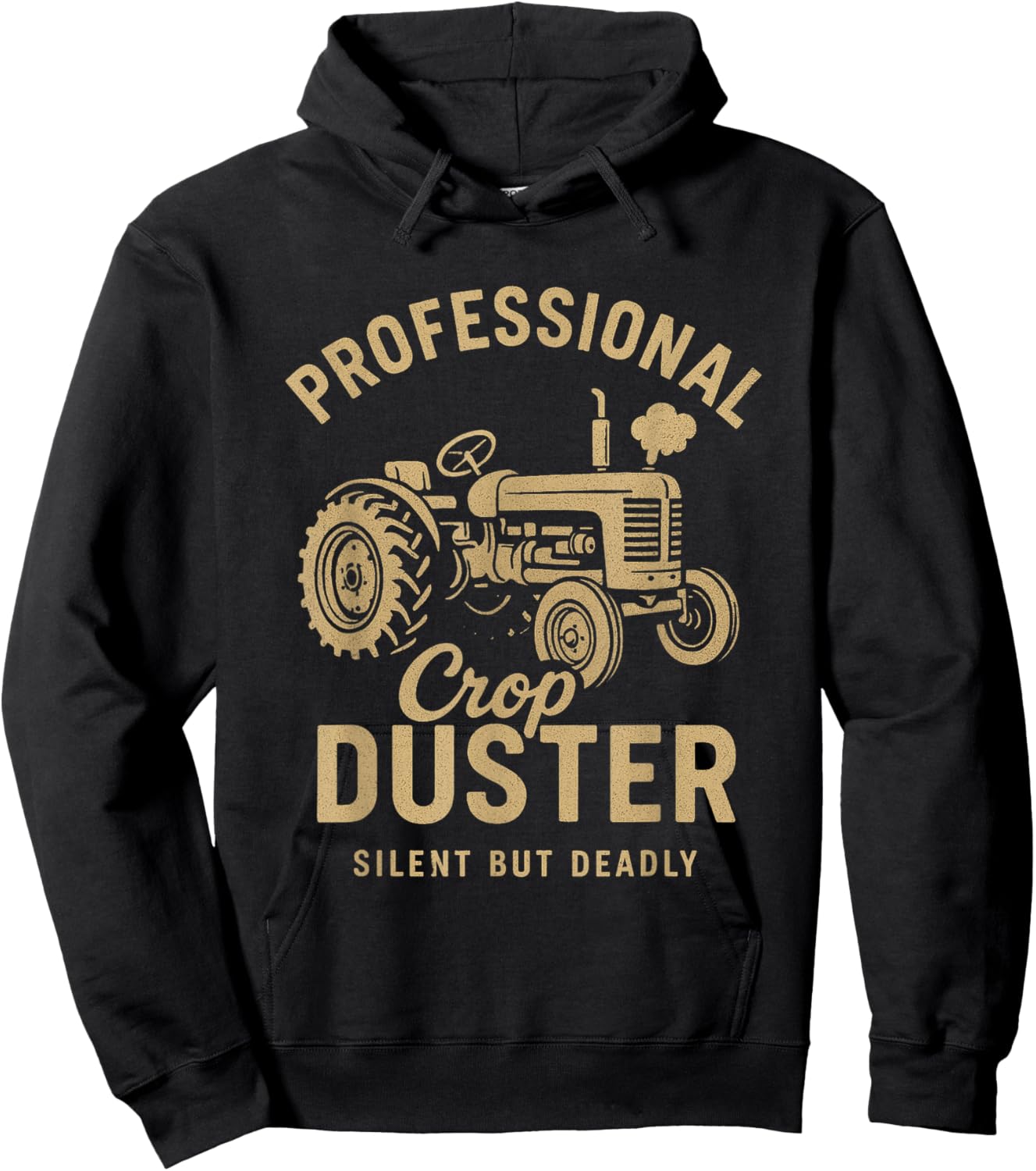 Professional Crop Duster Silent But Deadly Hoodie - Hoodie | Black