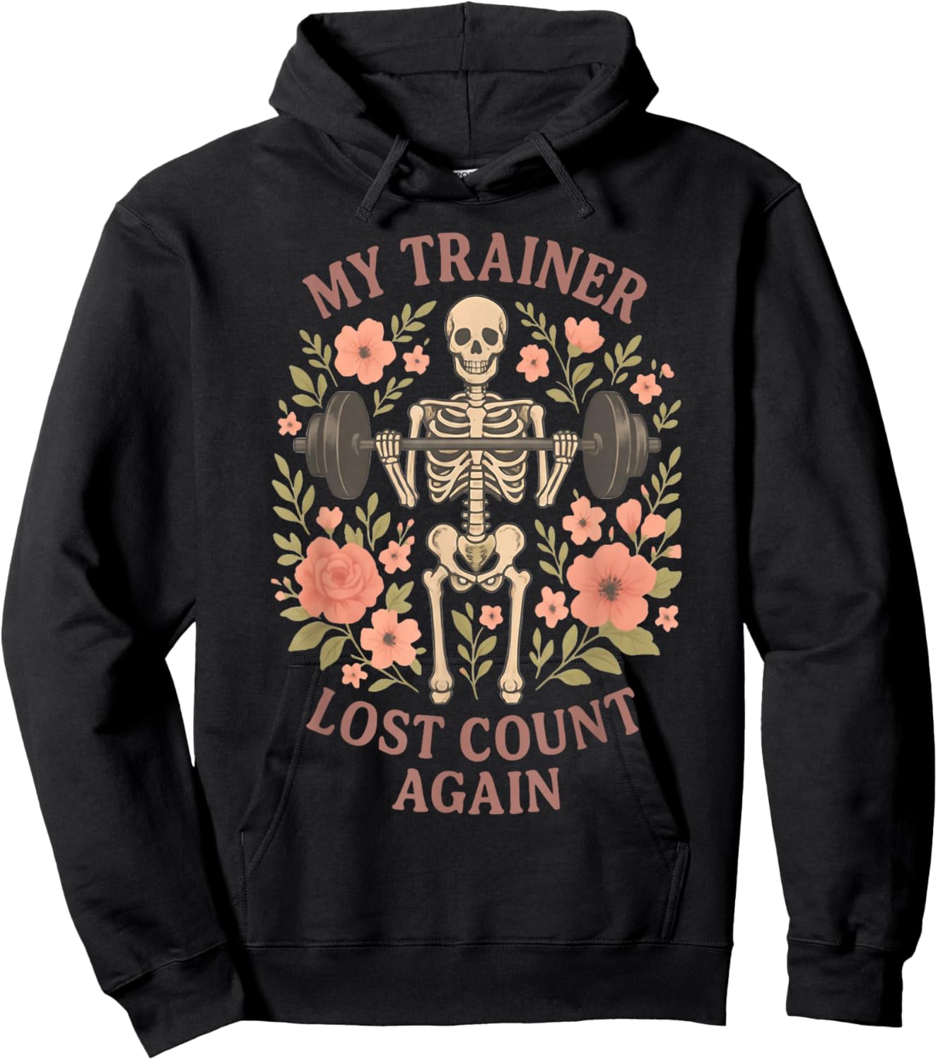 My Trainer Lost Count Again Skeleton Weightlifting Hoodie - Hoodie | Black