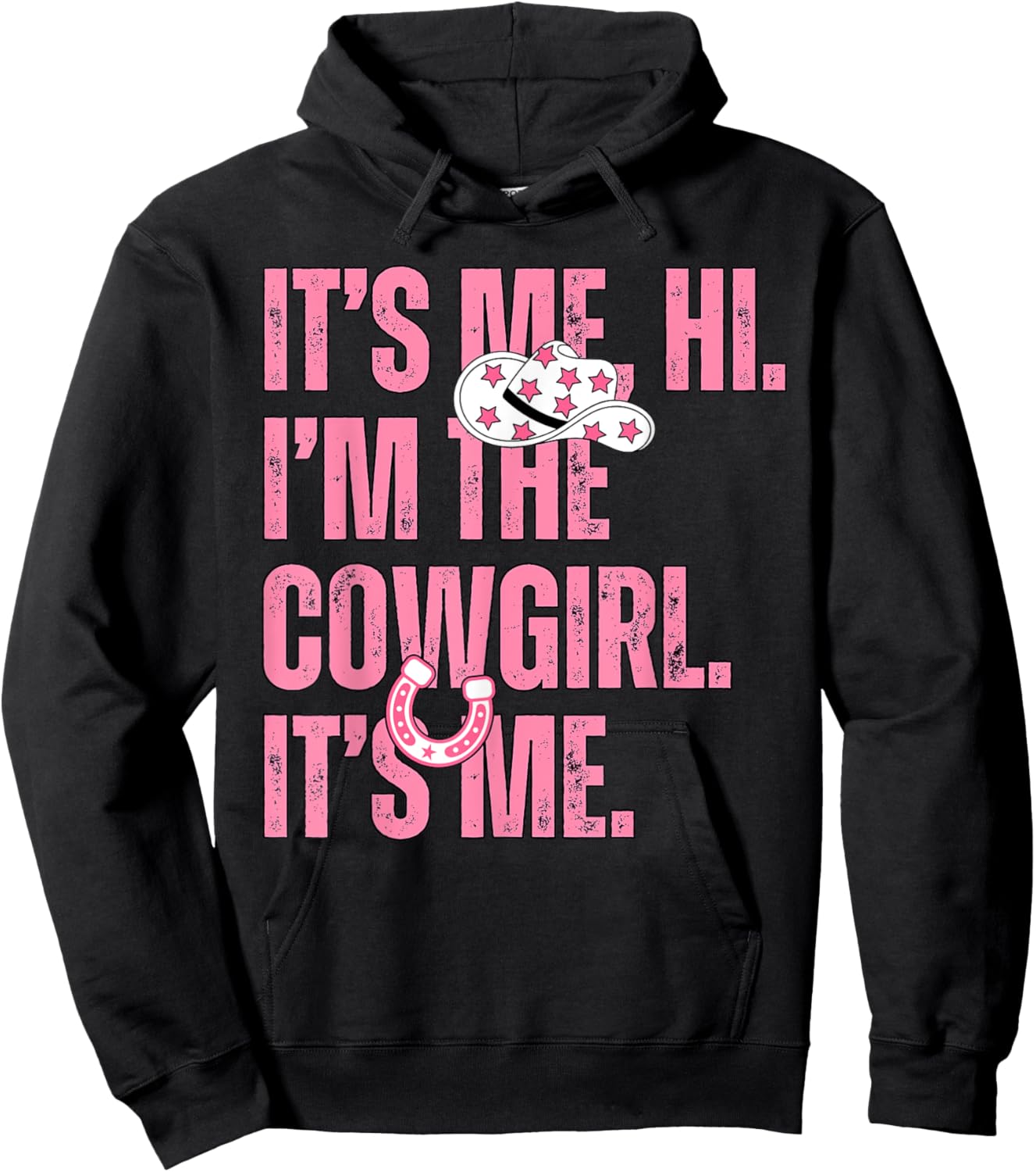 It's Me Hi I'm The Cowgirl Its Me Country Life Western Girls Hoodie - Hoodie | Black