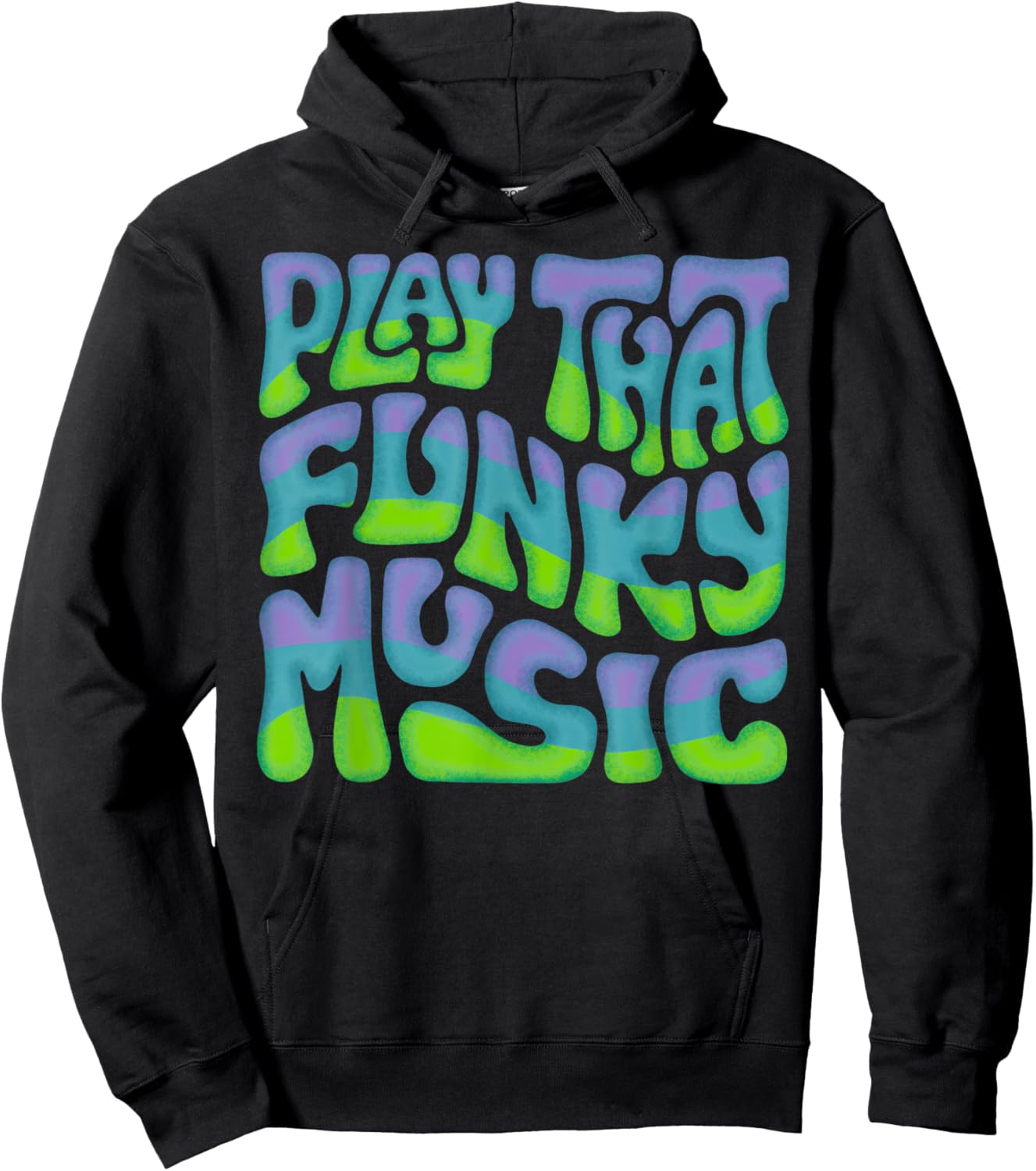 Play That Funky Music Word Art Hoodie - Hoodie | Black