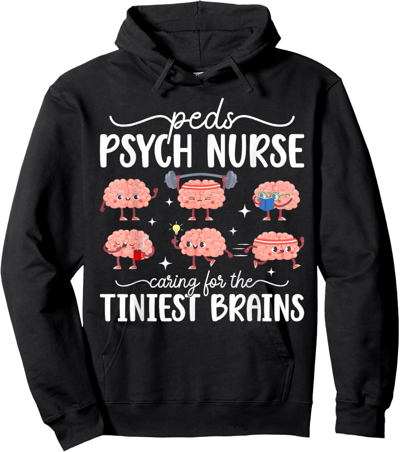 Peds Psych Nurse Appreciation Pediatric Psychiatric Nurse Hoodie - Hoodie | Black
