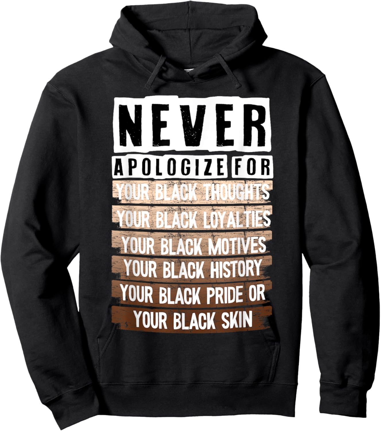 Never Apologize For Your Black Thoughts Your Black Loyalties Hoodie - Hoodie | Black