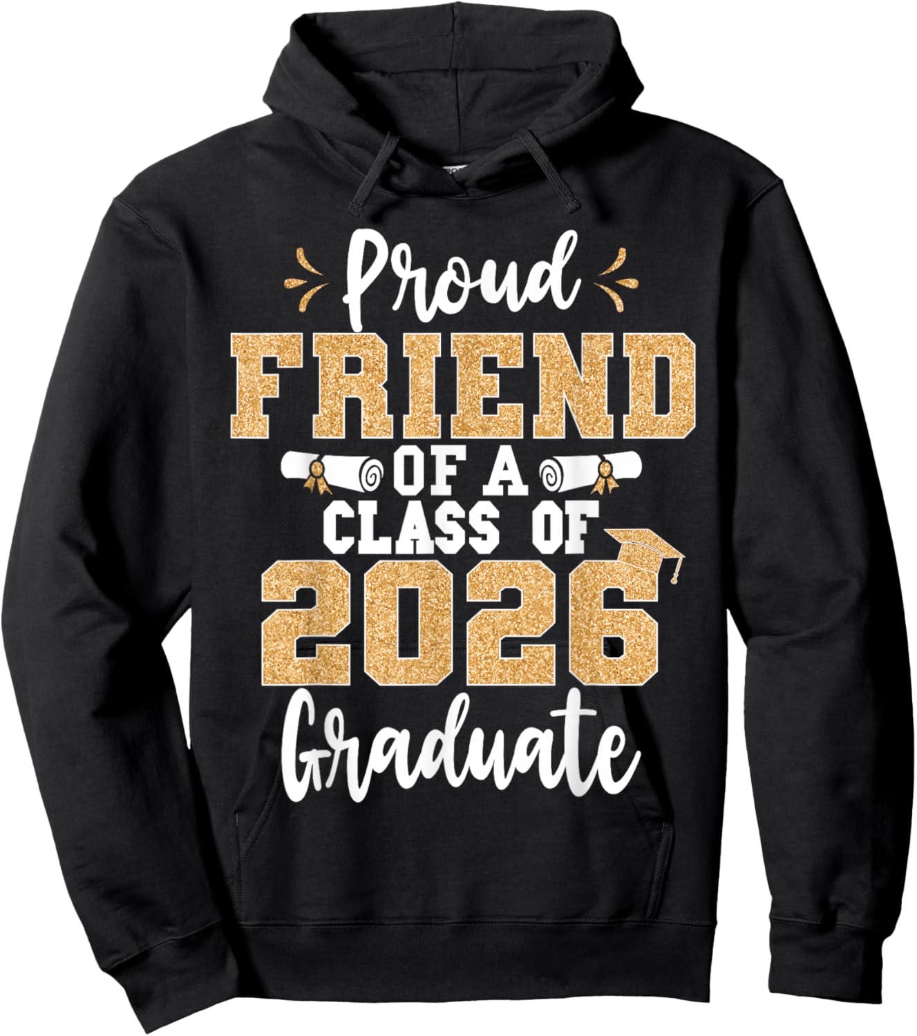 Friend Senior 2026 Proud Friend of A Class of 2026 Graduate Hoodie - Hoodie | Black