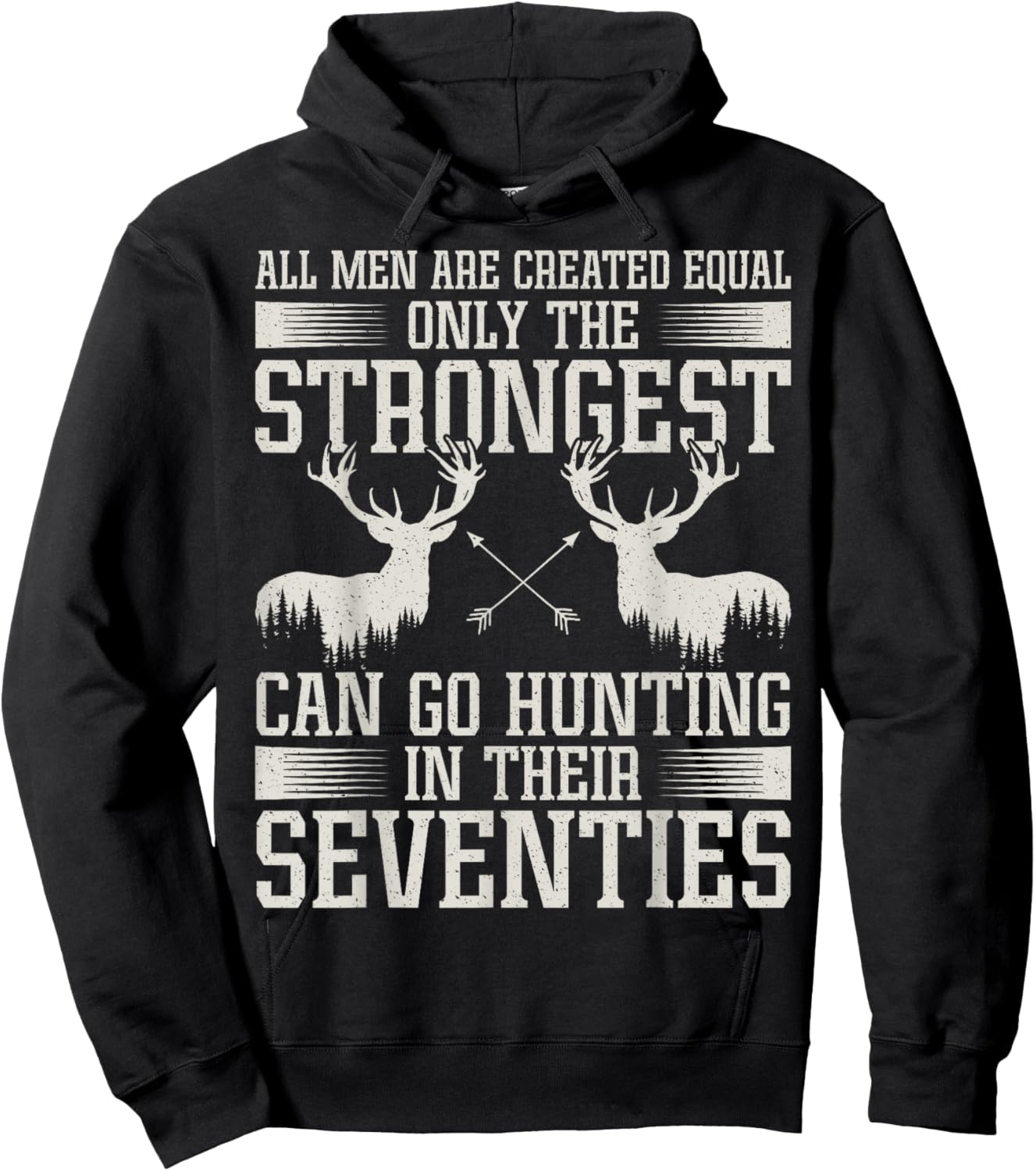 Only Strongest Go Hunting in Their Seventies Hunting Men Hoodie - Hoodie | Black