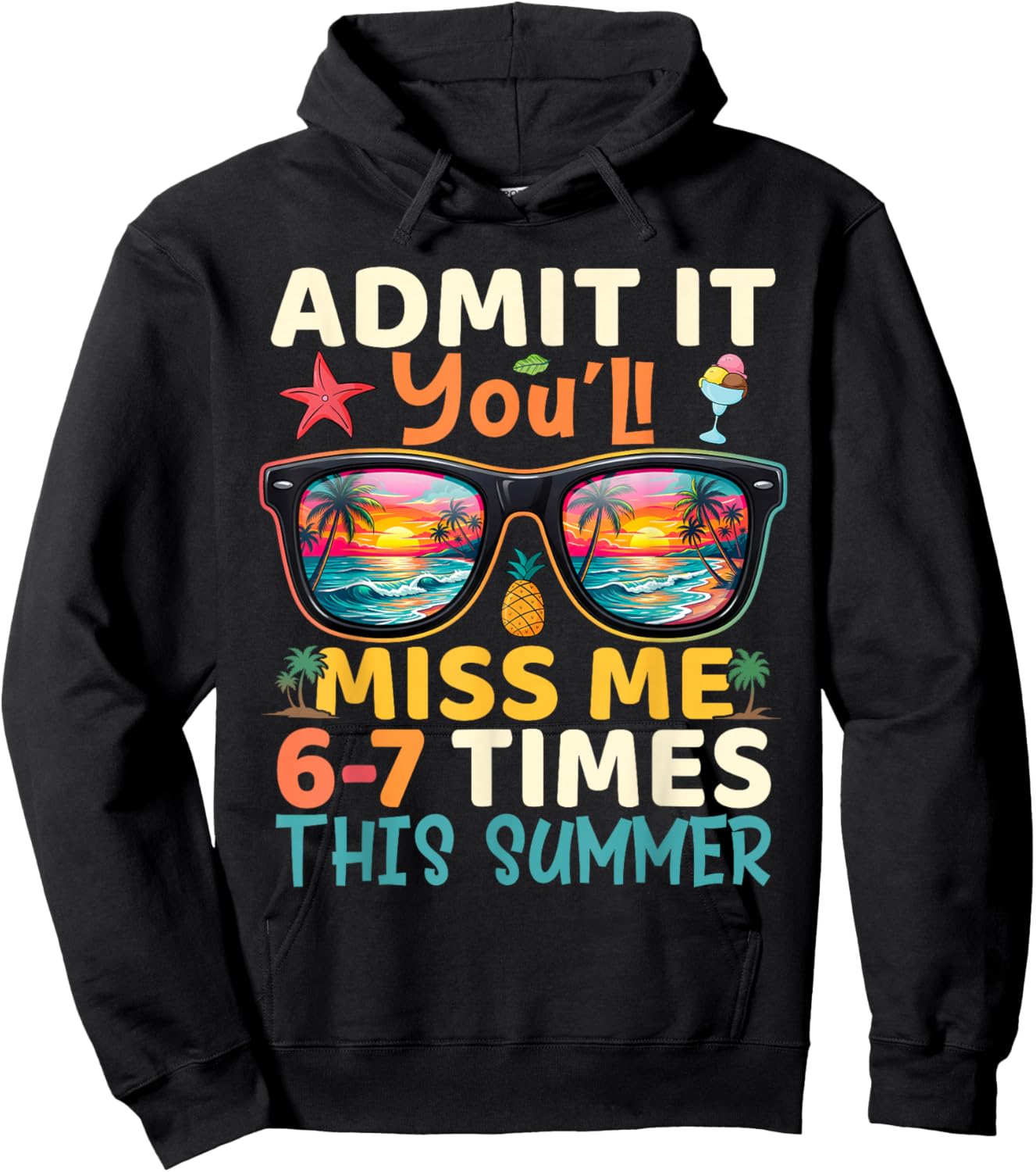 67 Last Day of School Admit It You'll Miss Me Out for Summer Hoodie - Hoodie | Black