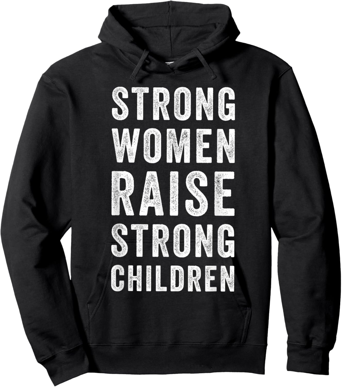Strong Women Raise Strong Children Mom Hoodie - Hoodie | Black
