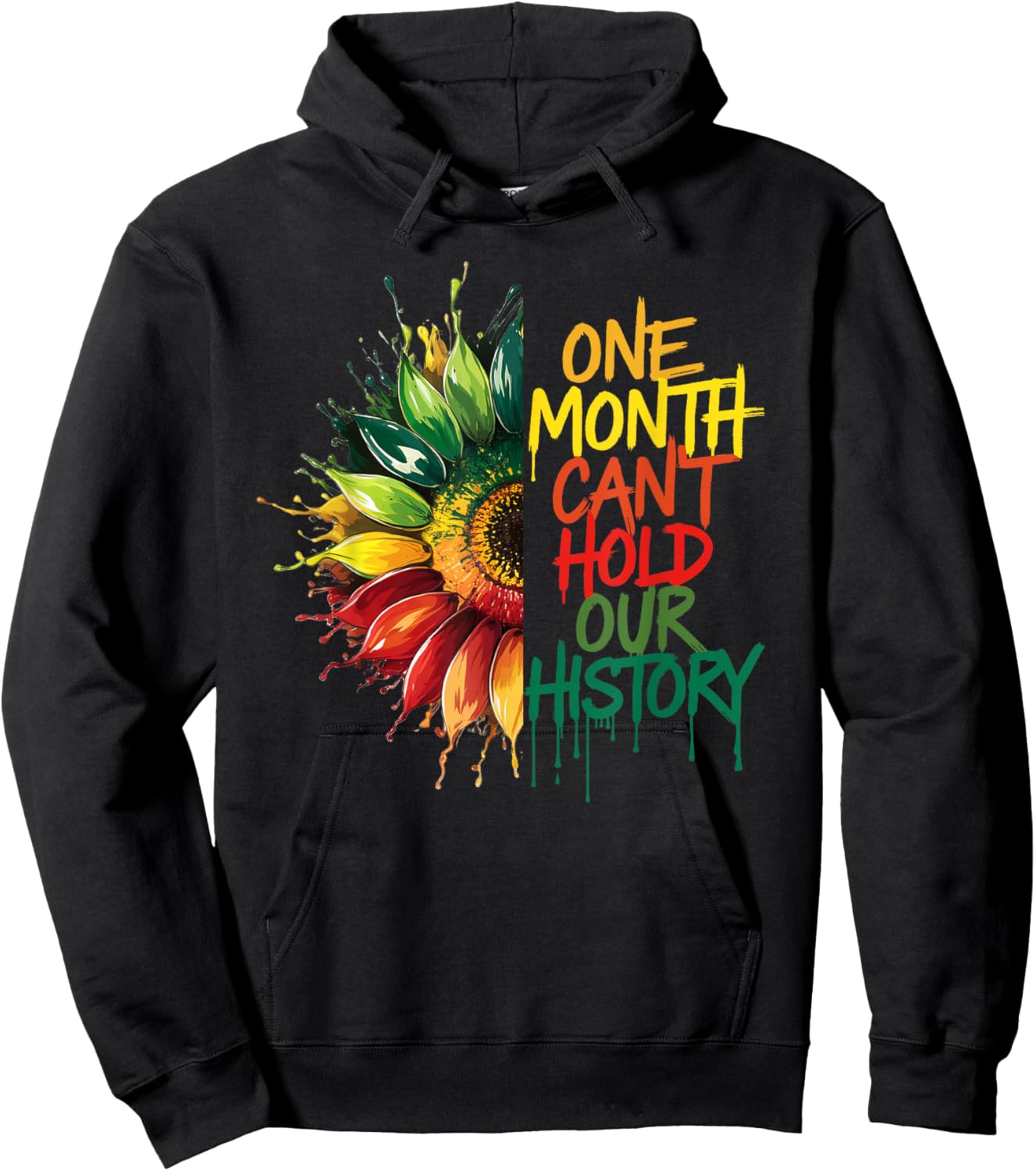 One Month Can't Hold Our History Sunflower African Women Hoodie - Hoodie | Black