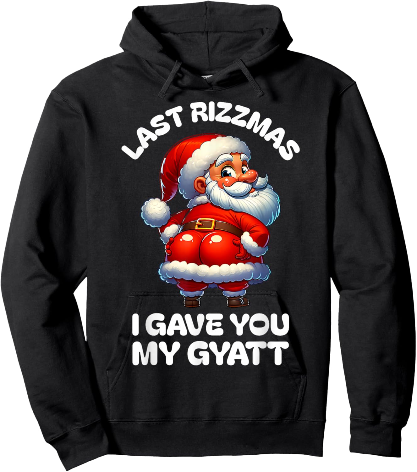 Last Rizzmas I Gave You My Gyatt Funny Santa Naughty Xmas Hoodie - Hoodie | Black