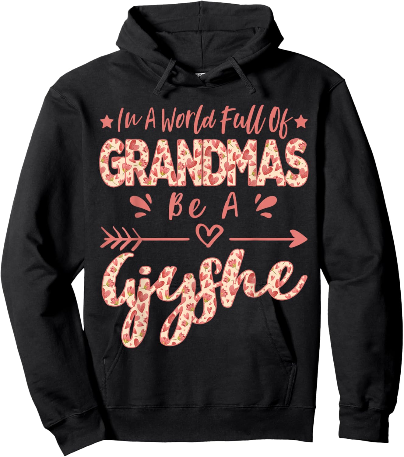 In A World Full Of Grandmas Be A Gjyshe Albanian Grandma Hoodie - Hoodie | Black