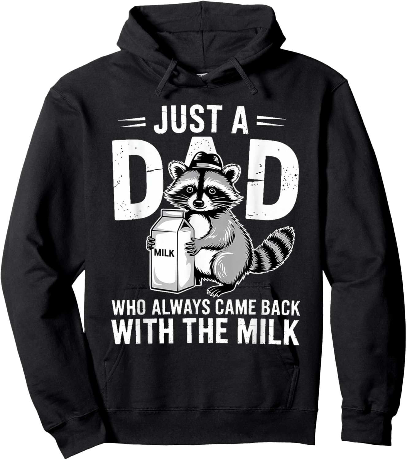 Just a Dad Who Always Came Back Raccoon Father's Day Hoodie - Hoodie | Black