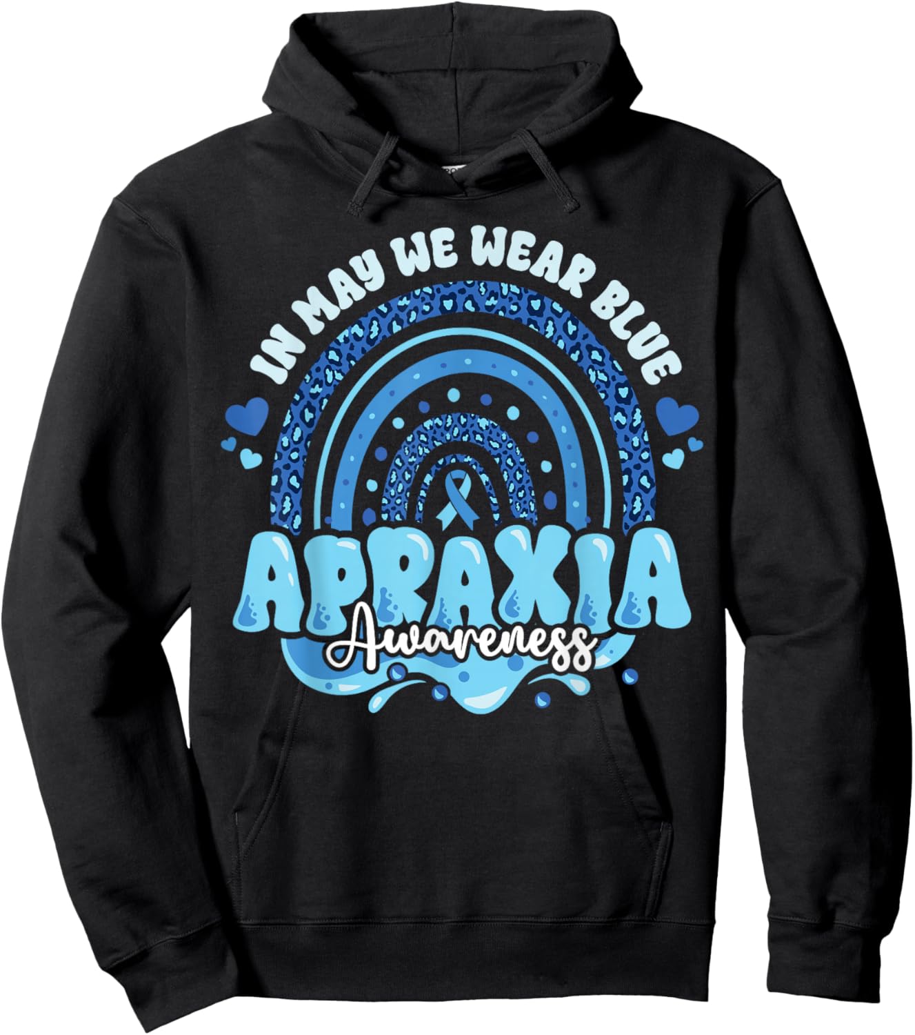 Apraxia Awareness in May We Wear Ribbon Blue Leopard Rainbow Hoodie - Hoodie | Black