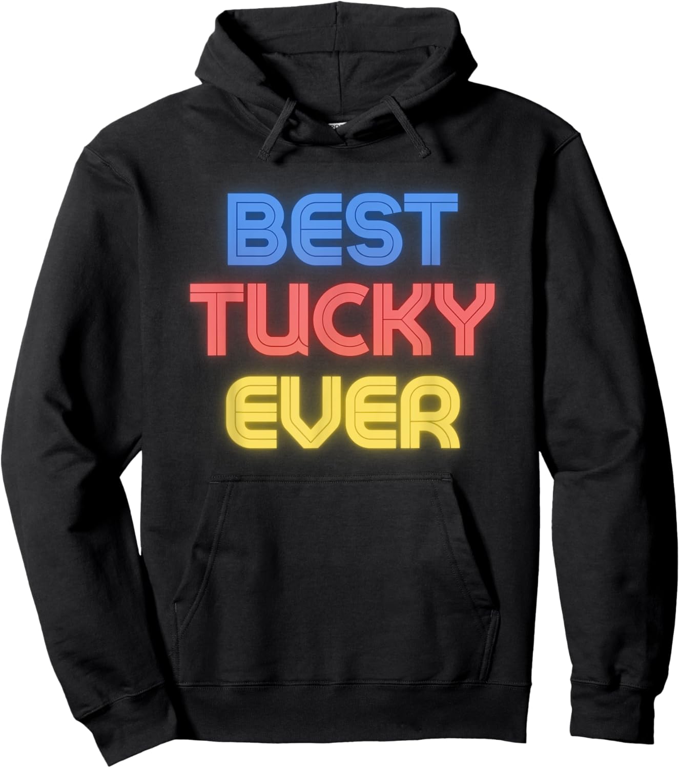 Best Tucky Ever - Funny Tucky Name Tucky Hoodie - Hoodie | Black