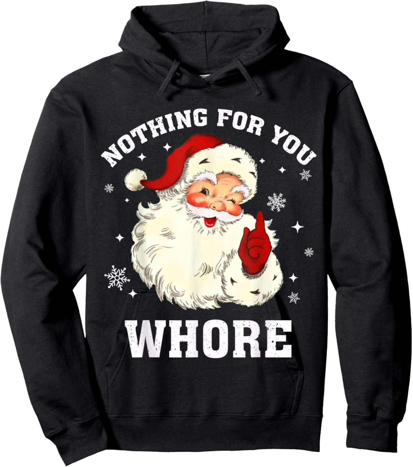 Nothing For You Whore Santa Hoodie - Hoodie | Black