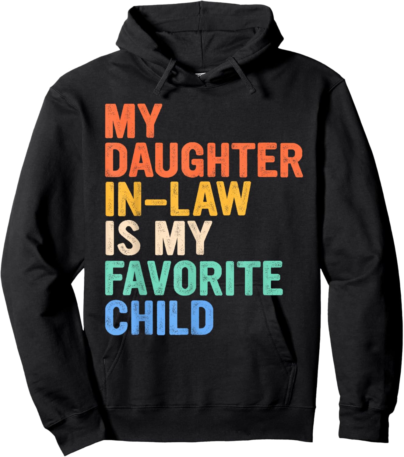 My Daughter in Law is My Favourite Child Hoodie - Hoodie | Black